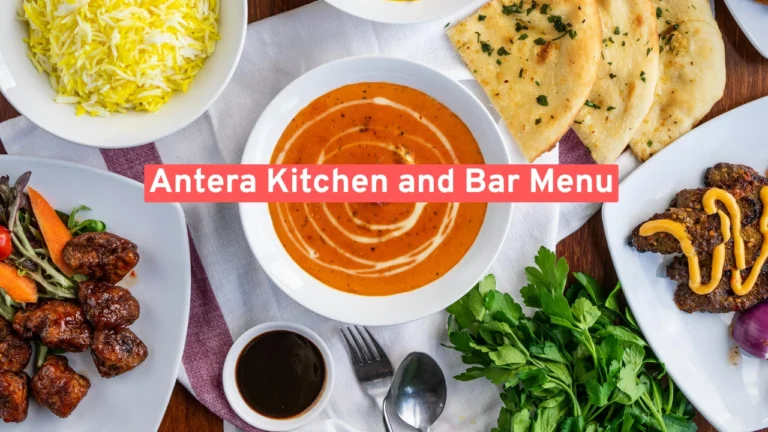 Antera Kitchen and Bar Menu