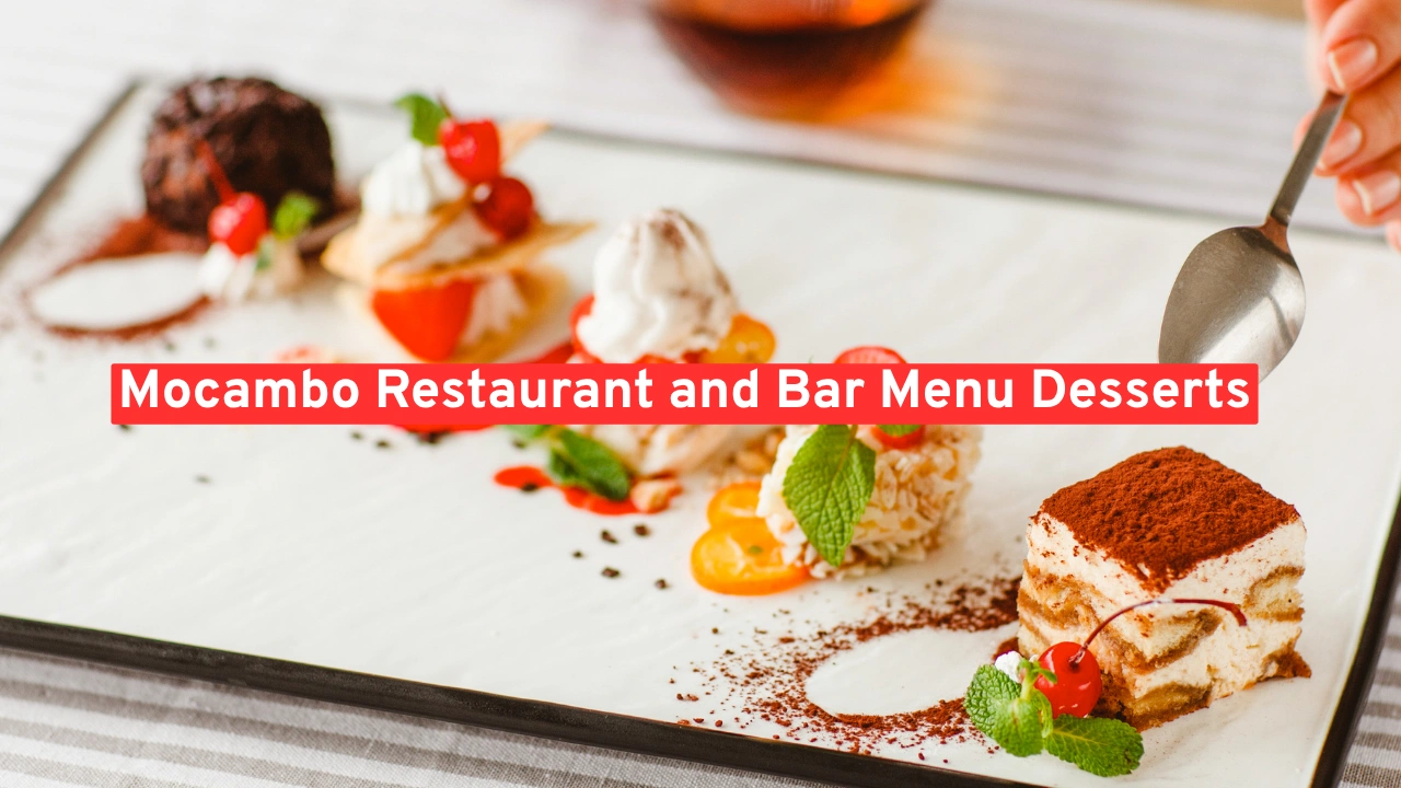 Mocambo Restaurant and Bar Menu Desserts
