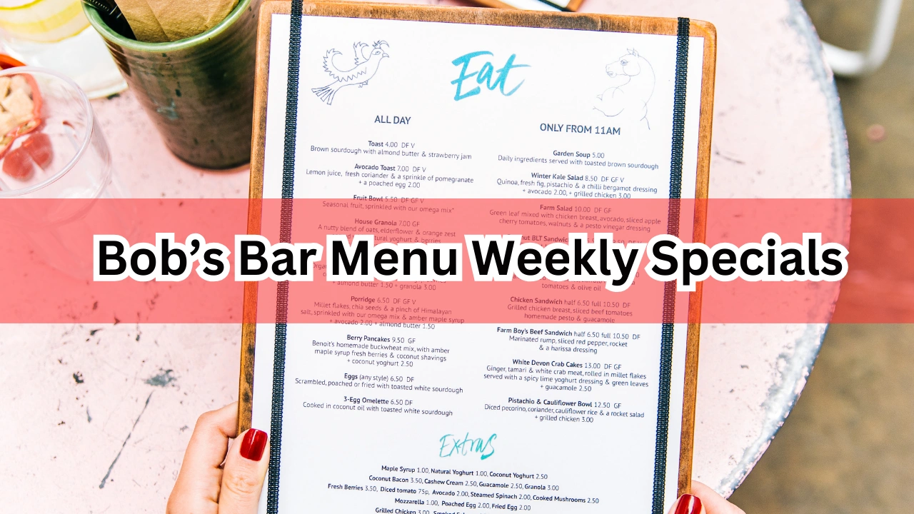 Bob’s Bar Menu Weekly Specials