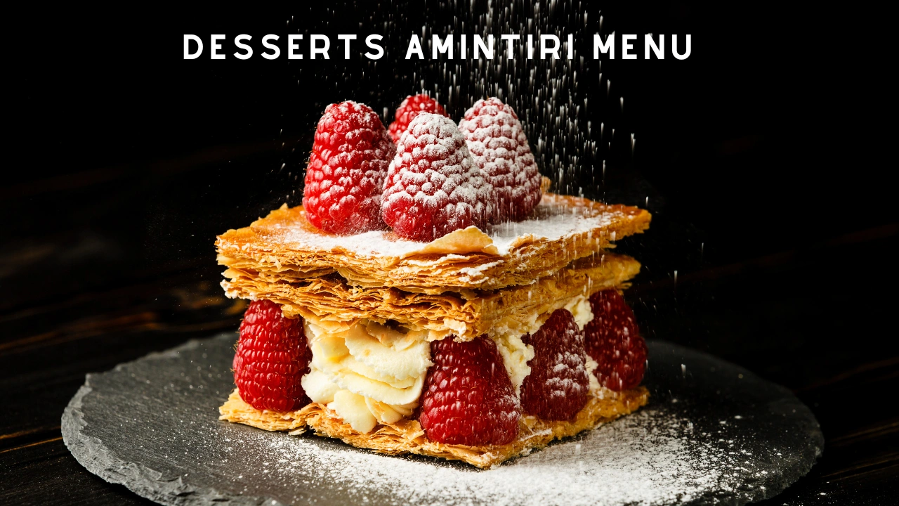 Desserts Amintiri Menu