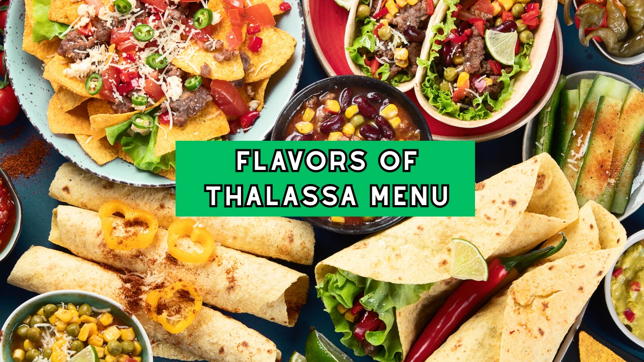Flavors of Thalassa Menu
