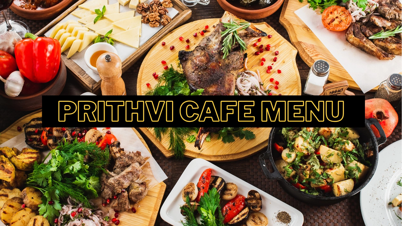 Prithvi Cafe menu
