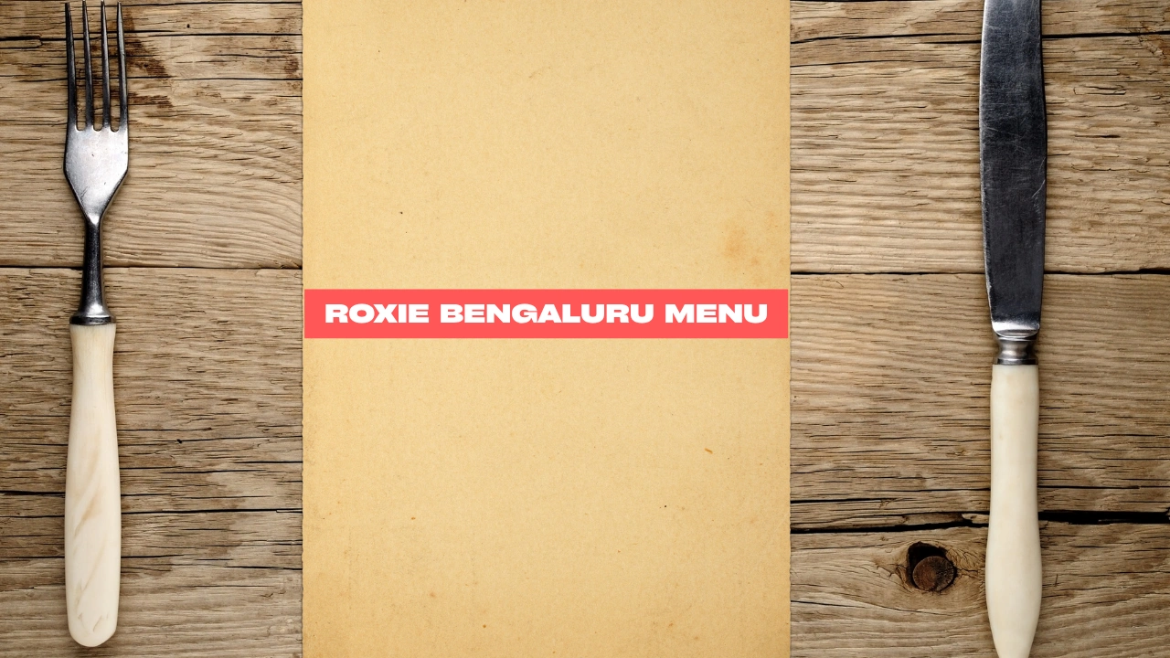 Roxie Bengaluru Menu