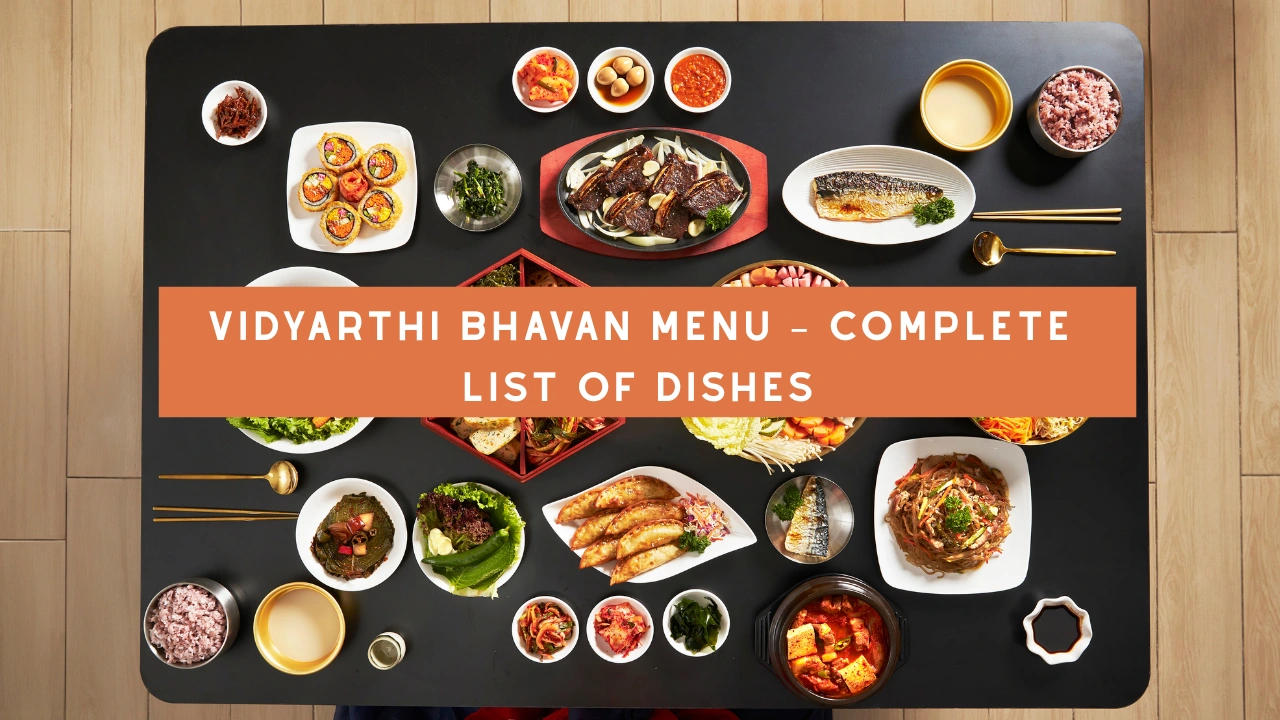 Vidyarthi Bhavan Menu – Complete List of Dishes