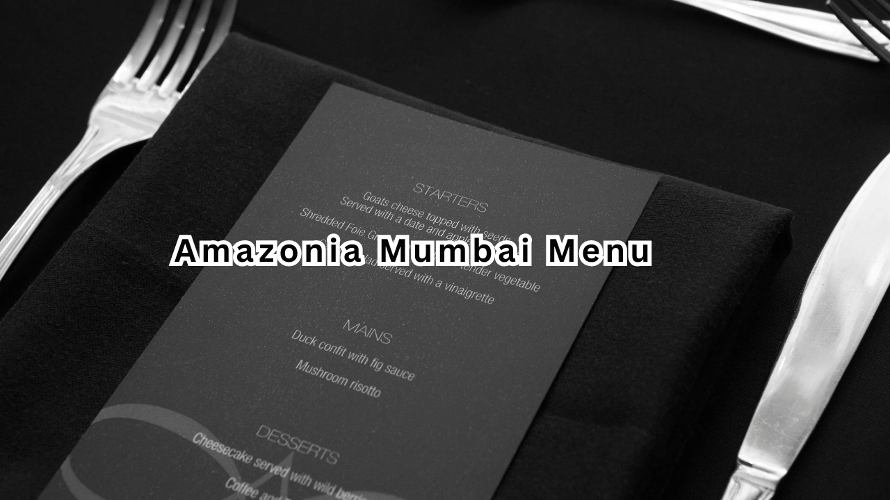 amazonia mumbai menu