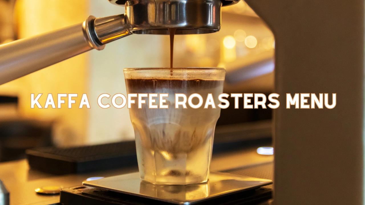 kaffa coffee roasters menu