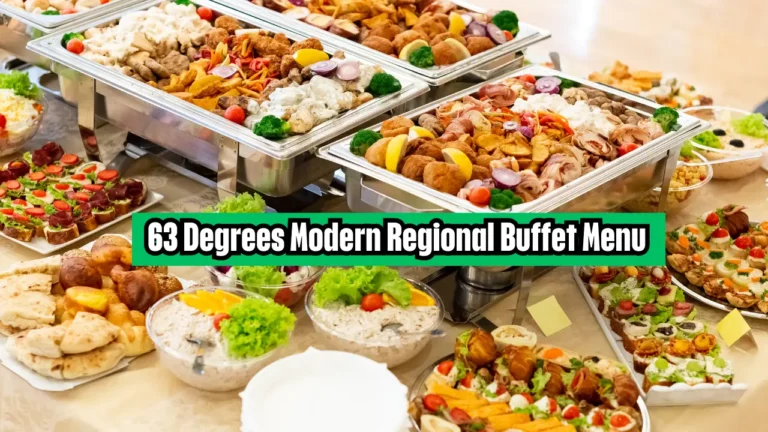 63 degrees modern regional buffet menu