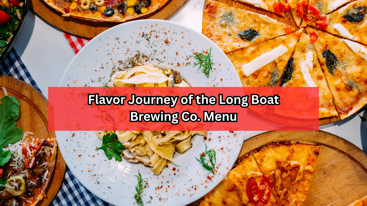 Flavor Journey of the Long Boat Brewing Co. Menu