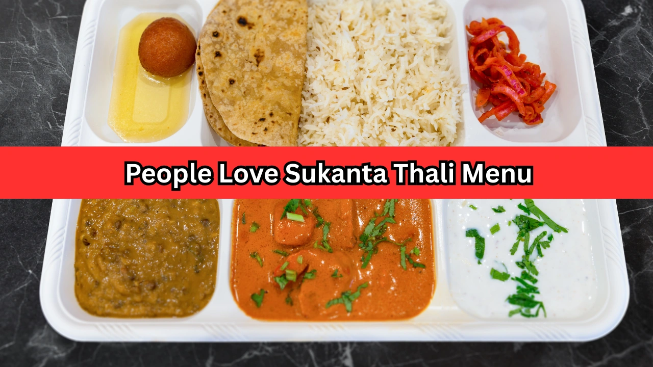 People Love Sukanta Thali Menu