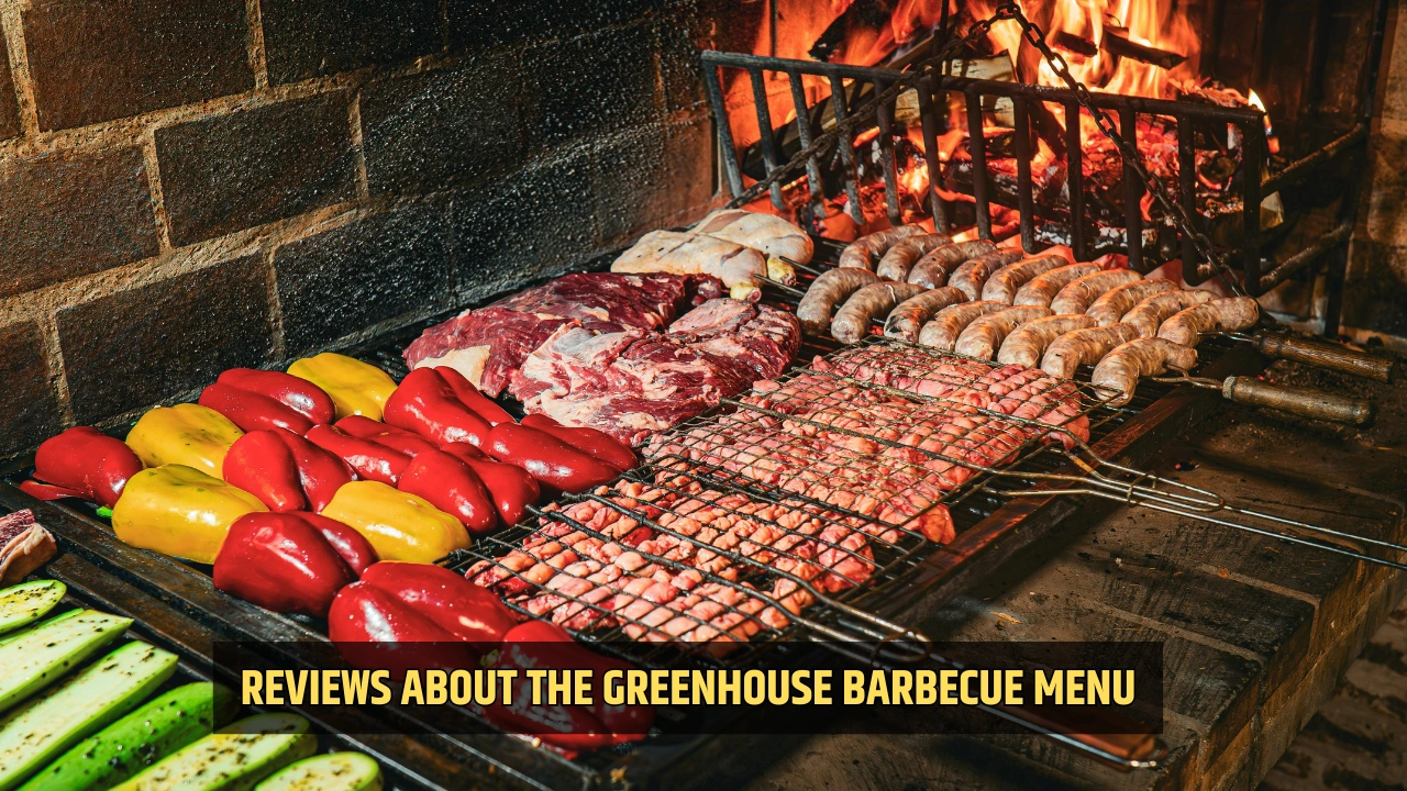 Reviews about The Greenhouse Barbecue Menu