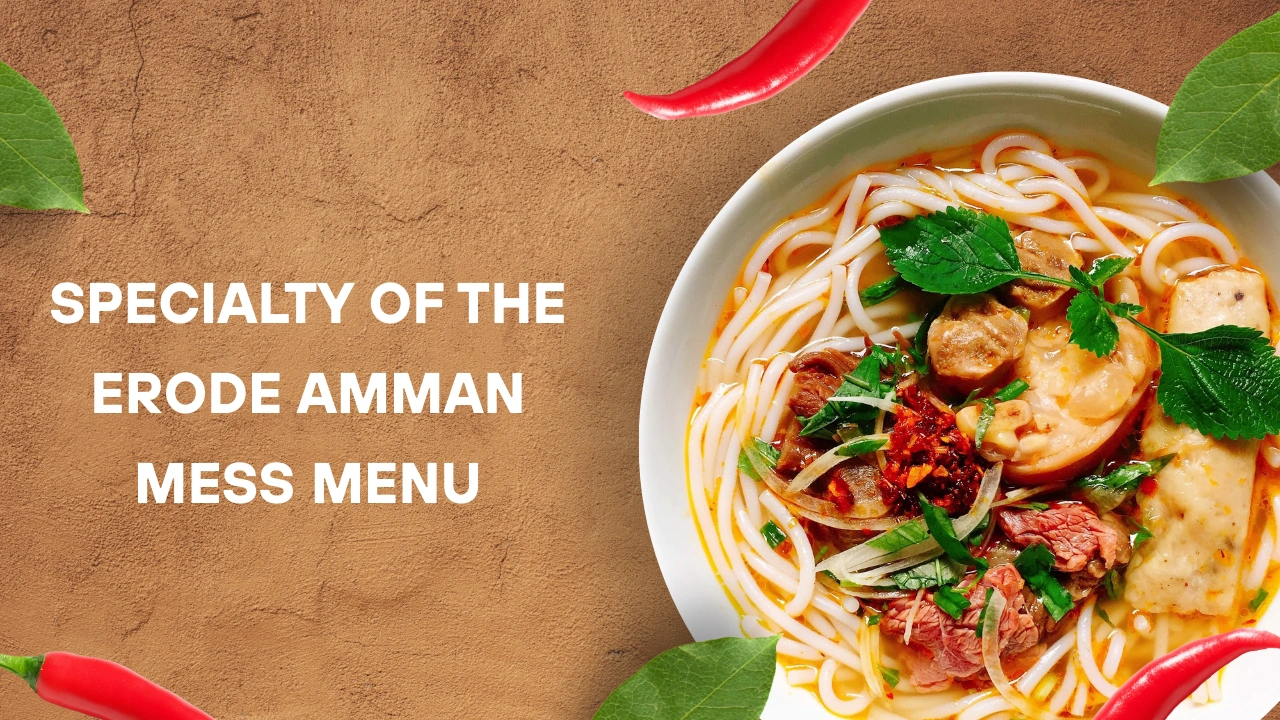 Specialty of the Erode Amman Mess Menu