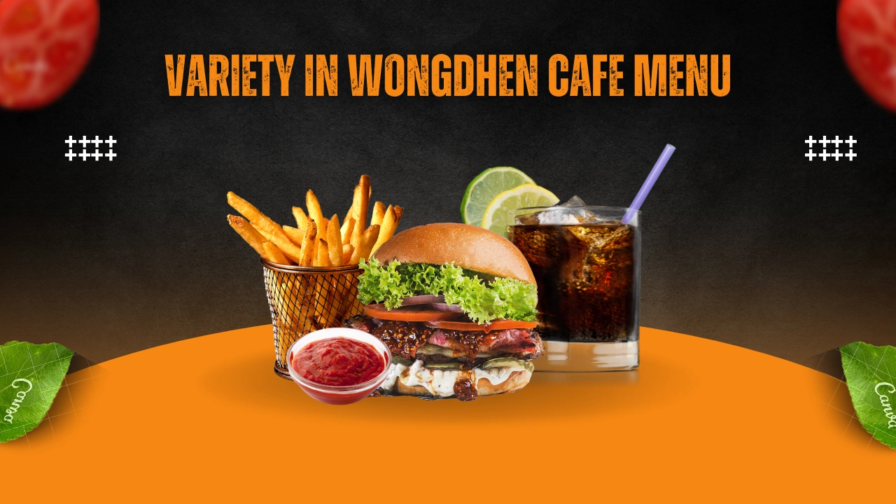 Variety in Wongdhen Cafe Menu