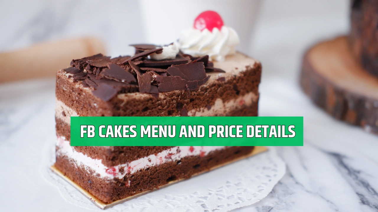 FB Cakes Menu and Price Details