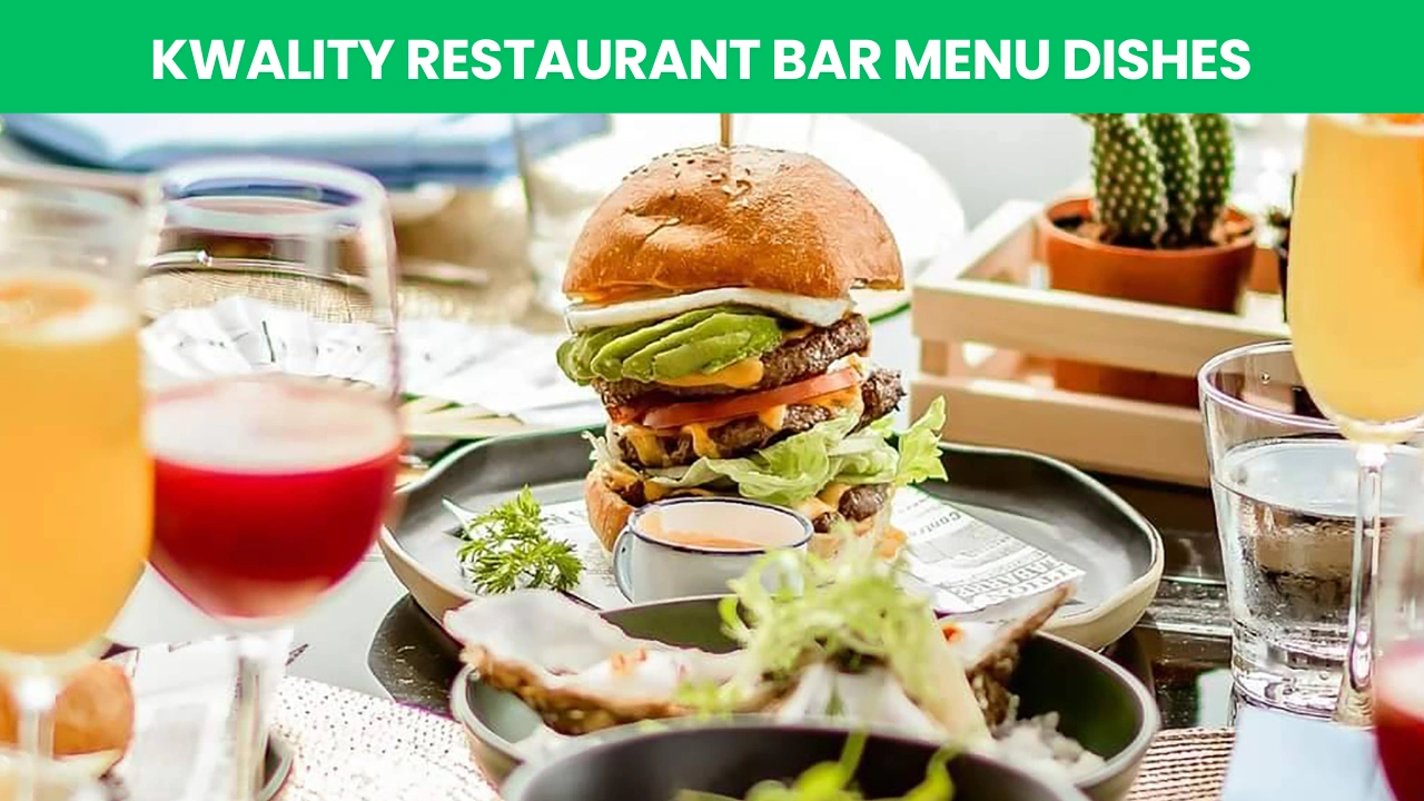 Kwality Restaurant Bar Menu Dishes
