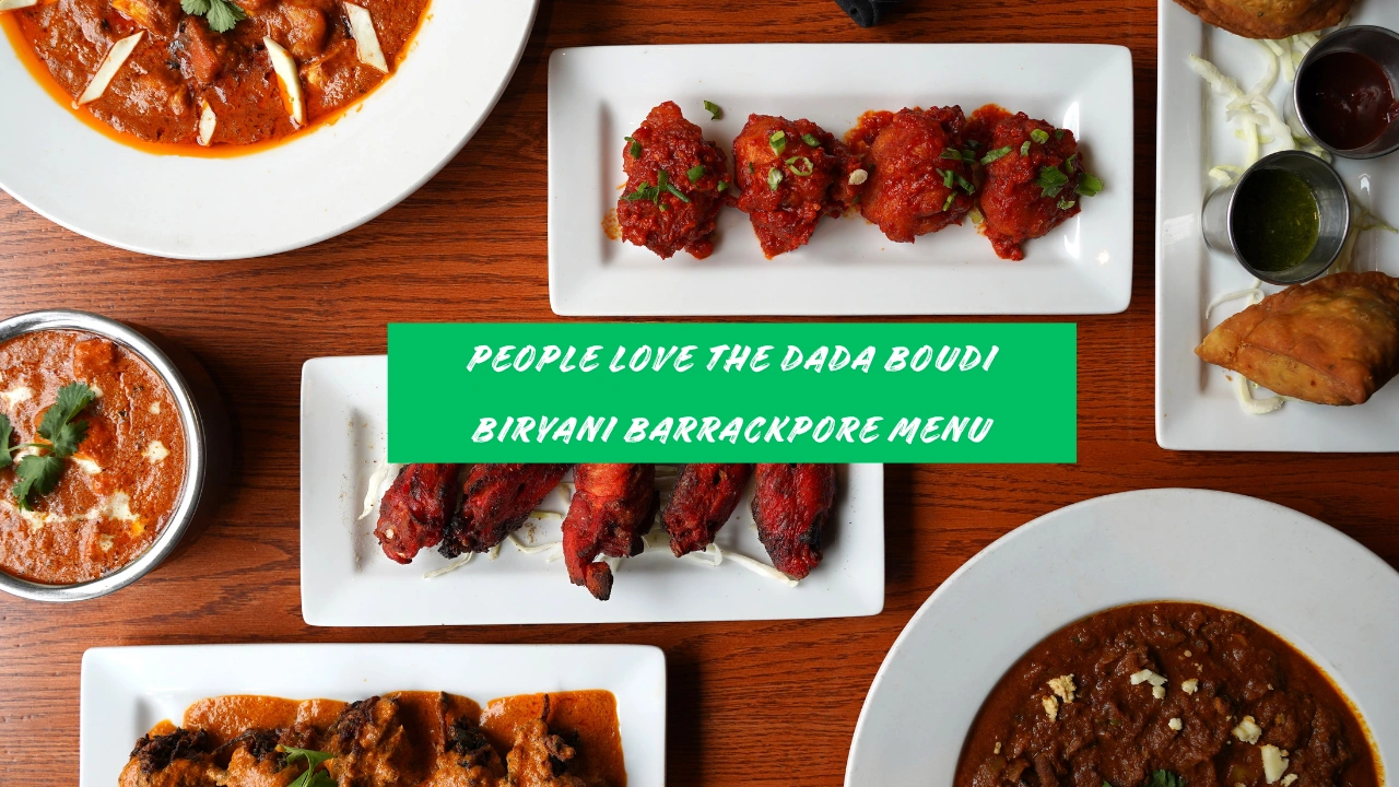 People Love the Dada Boudi Biryani Barrackpore Menu