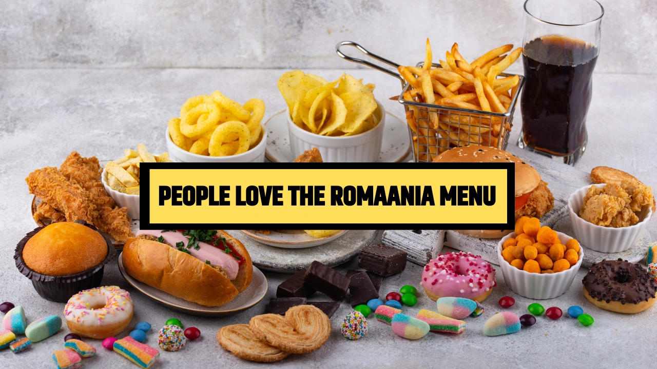 People Love the Romaania Menu
