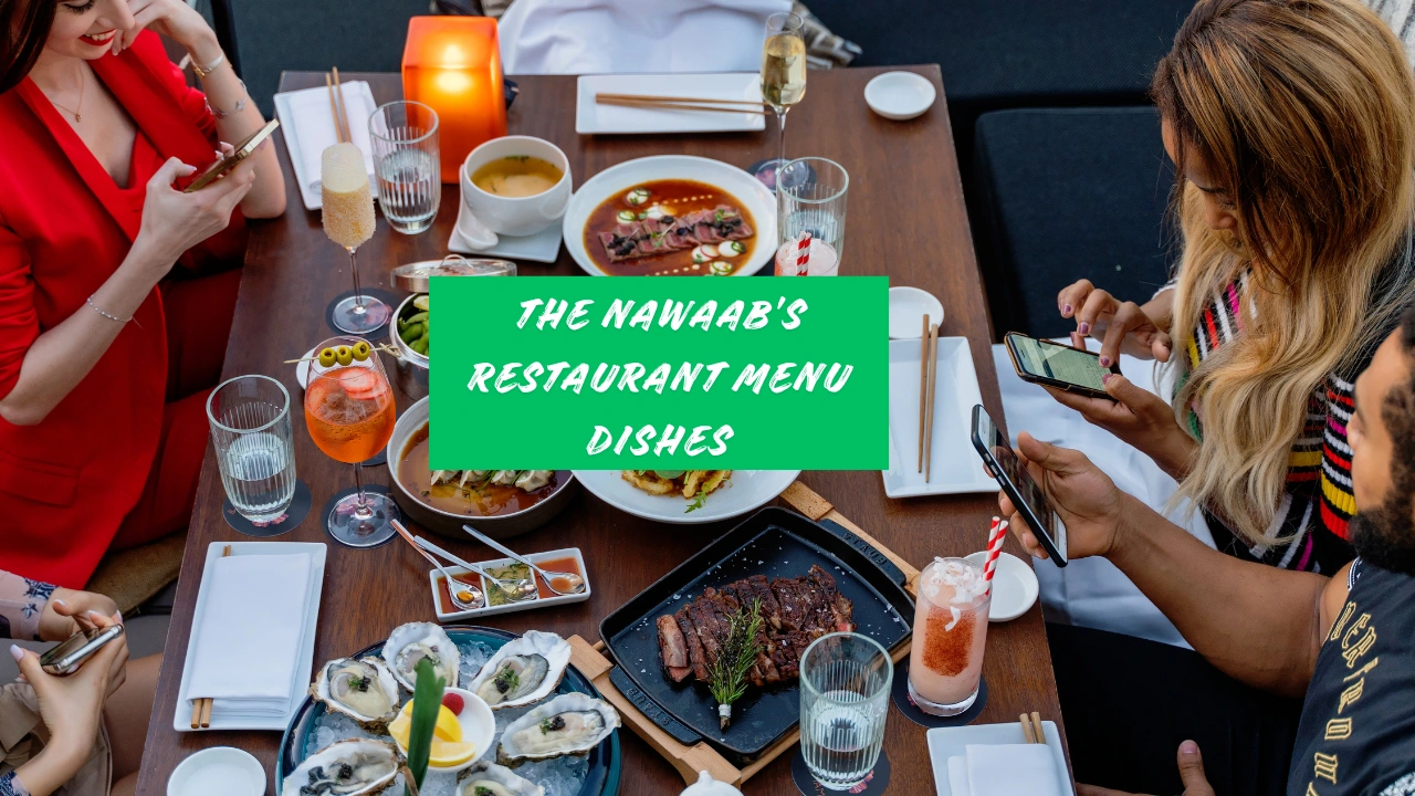 The Nawaab’s Restaurant Menu Dishes