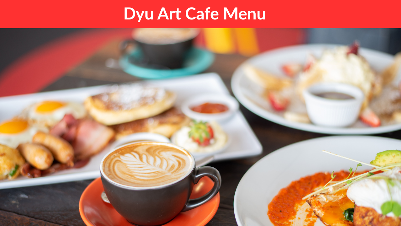 dyu art cafe menu