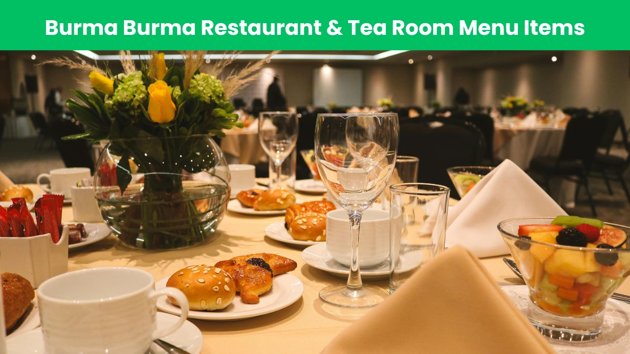 Burma Burma Restaurant & Tea Room Menu Items