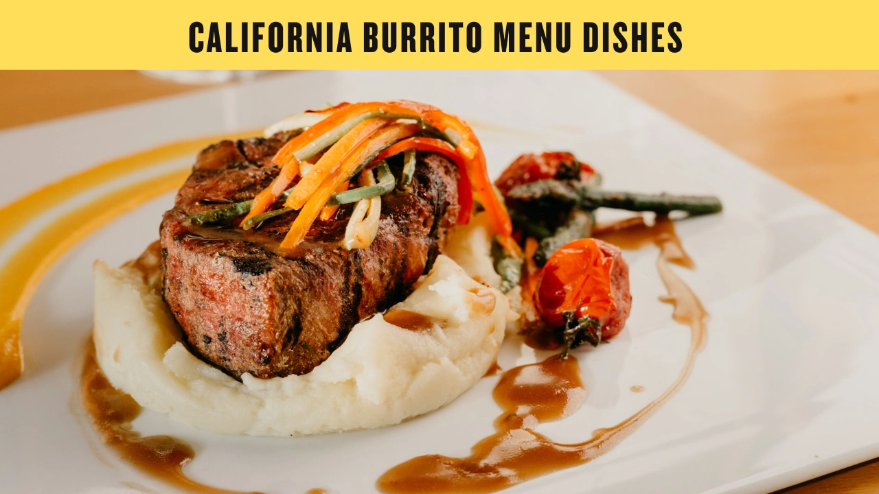 California Burrito Menu Dishes