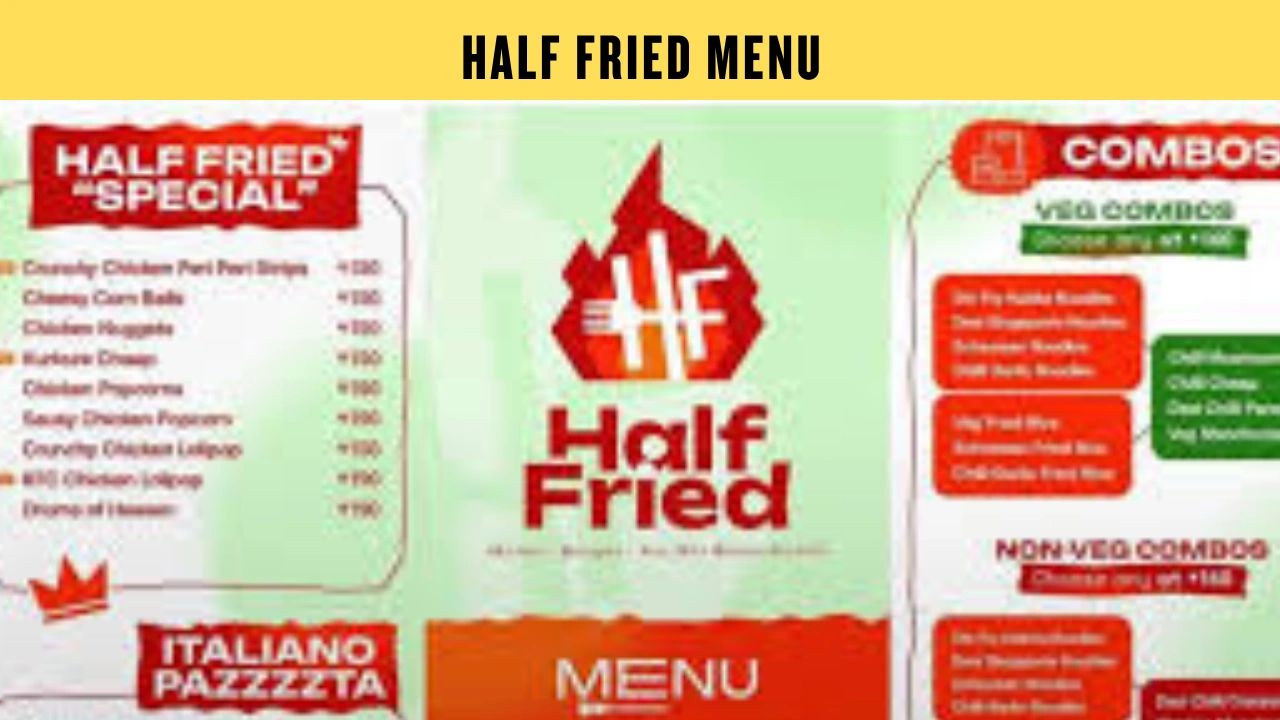 Half Fried Menu