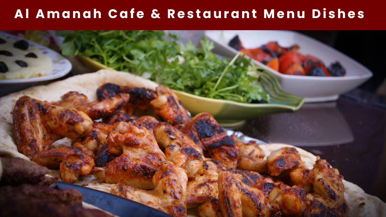 Al Amanah Cafe & Restaurant Menu Dishes