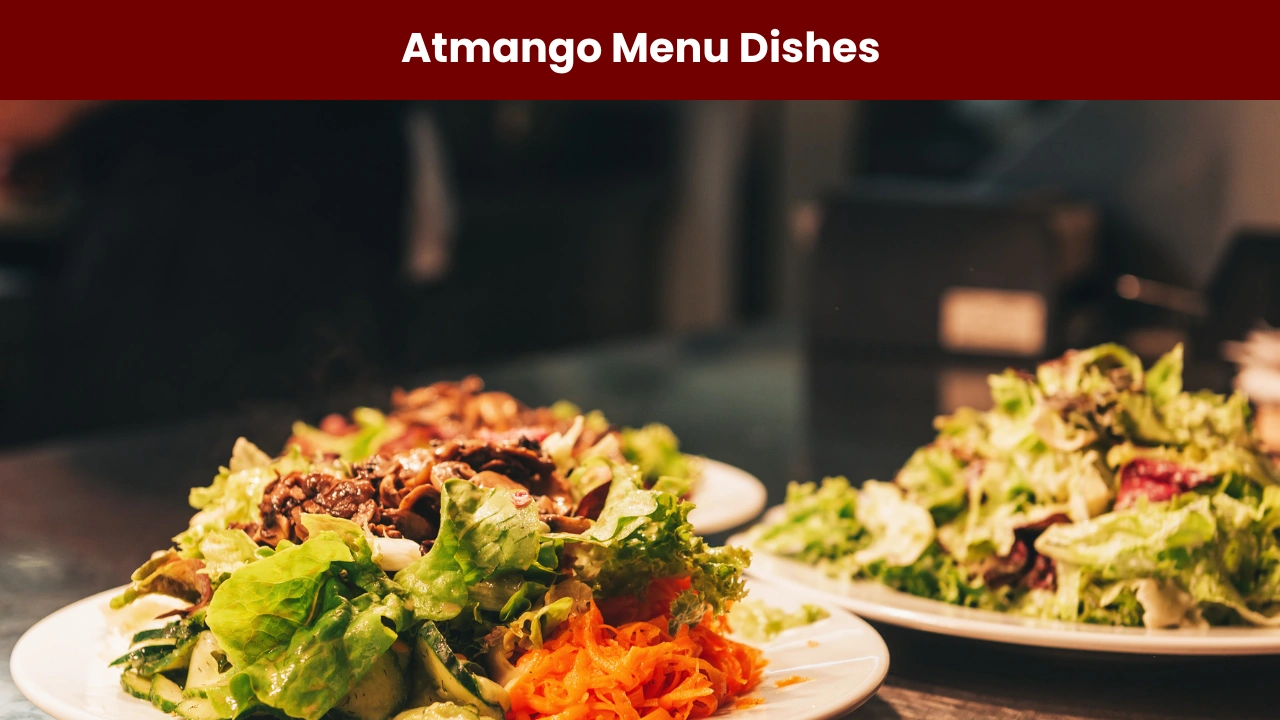 Atmango Menu Dishes