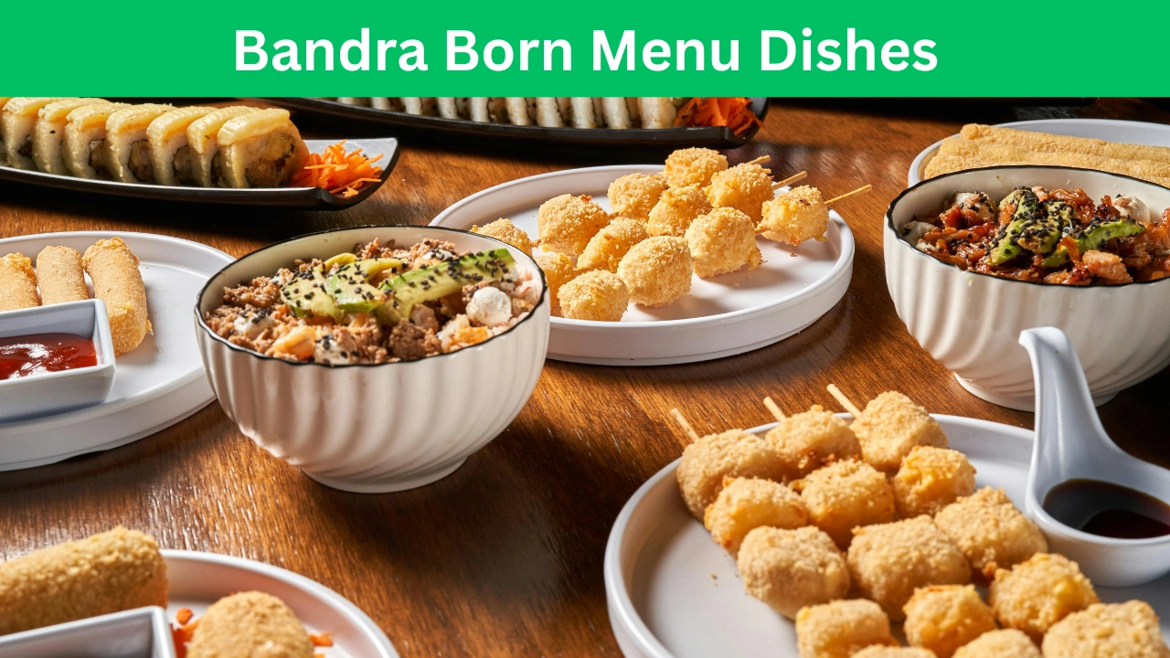 Bandra Born menu dishes