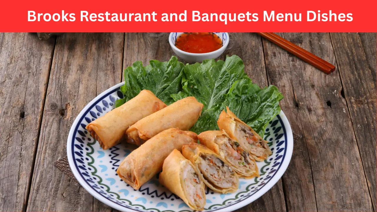 Brooks Restaurant and Banquets Menu Dishes