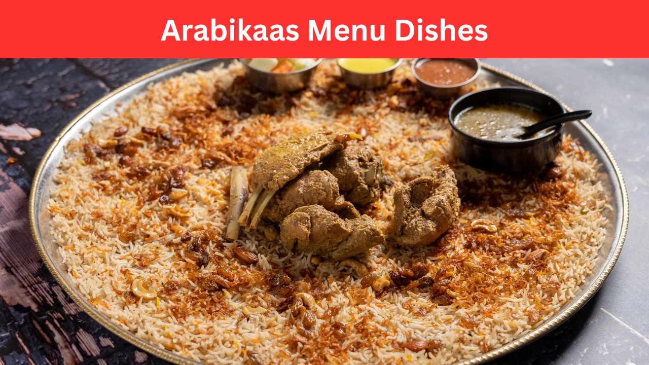 Arabikaas Menu Dishes