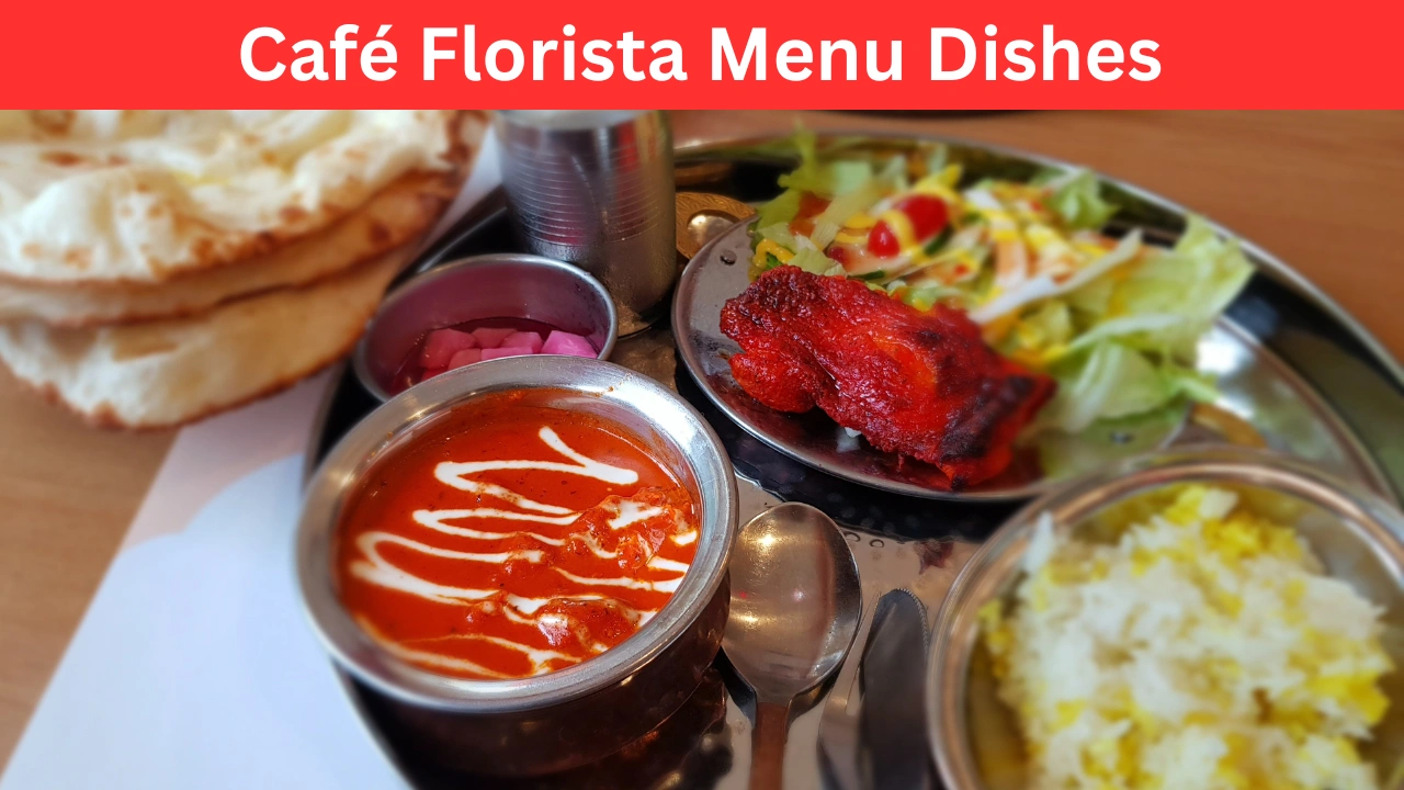 Café Florista Menu Dishes