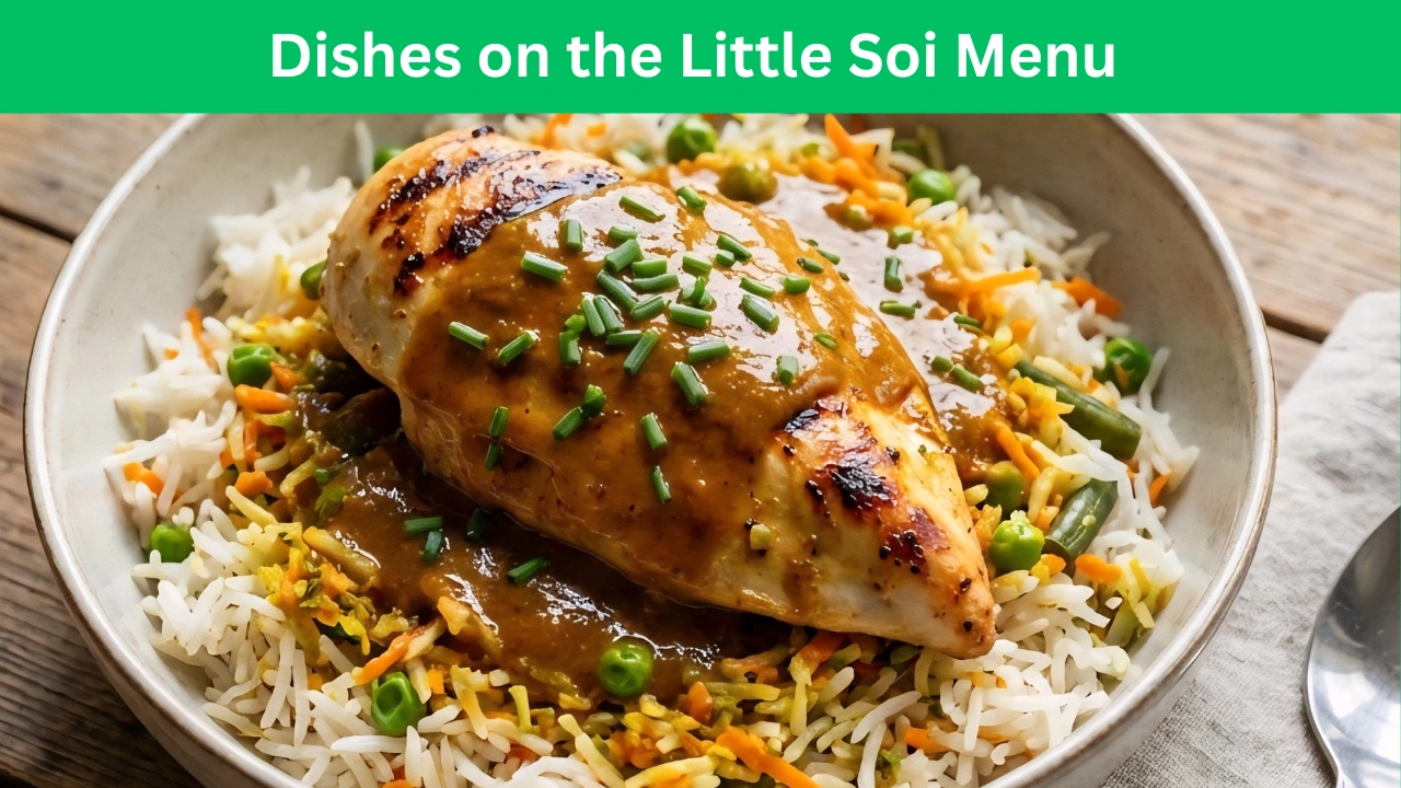 Dishes on the Little Soi Menu