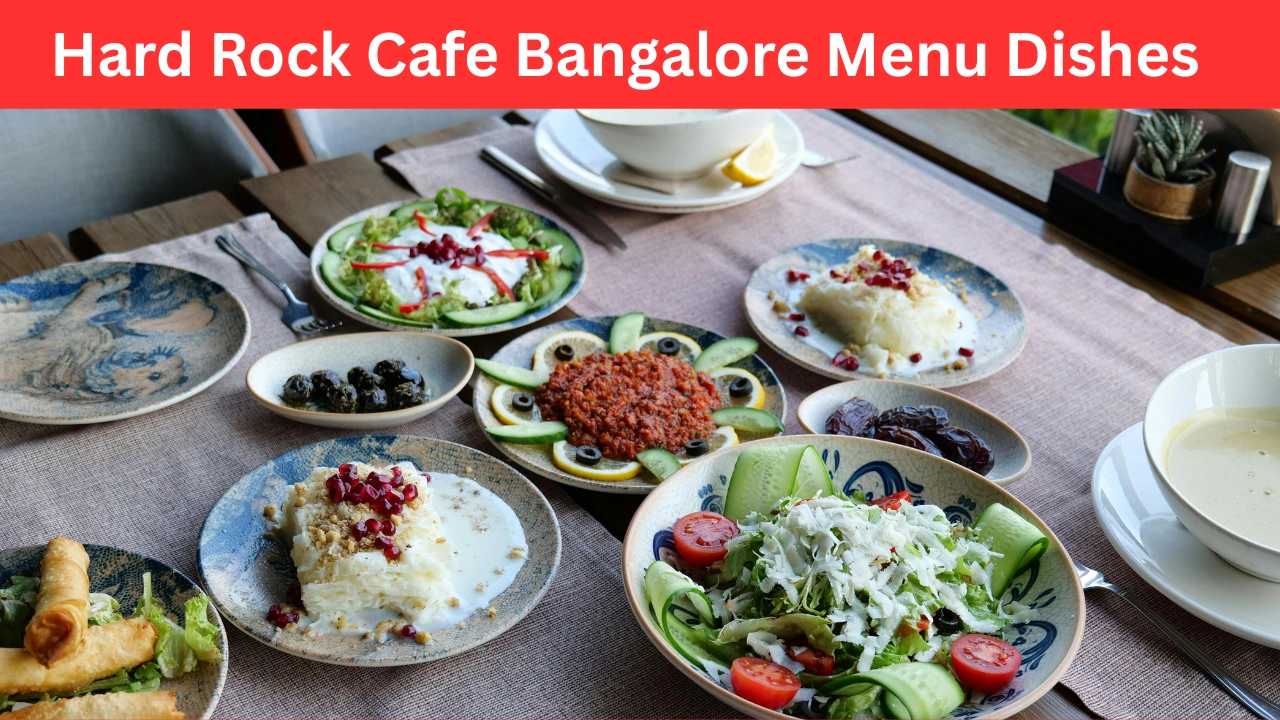 Hard Rock Cafe Bangalore Menu Dishes