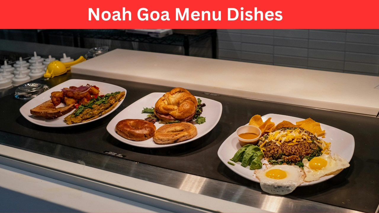 Noah Goa Menu Dishes