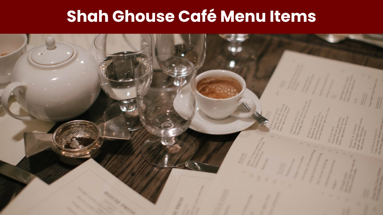 Shah Ghouse Café Menu Items