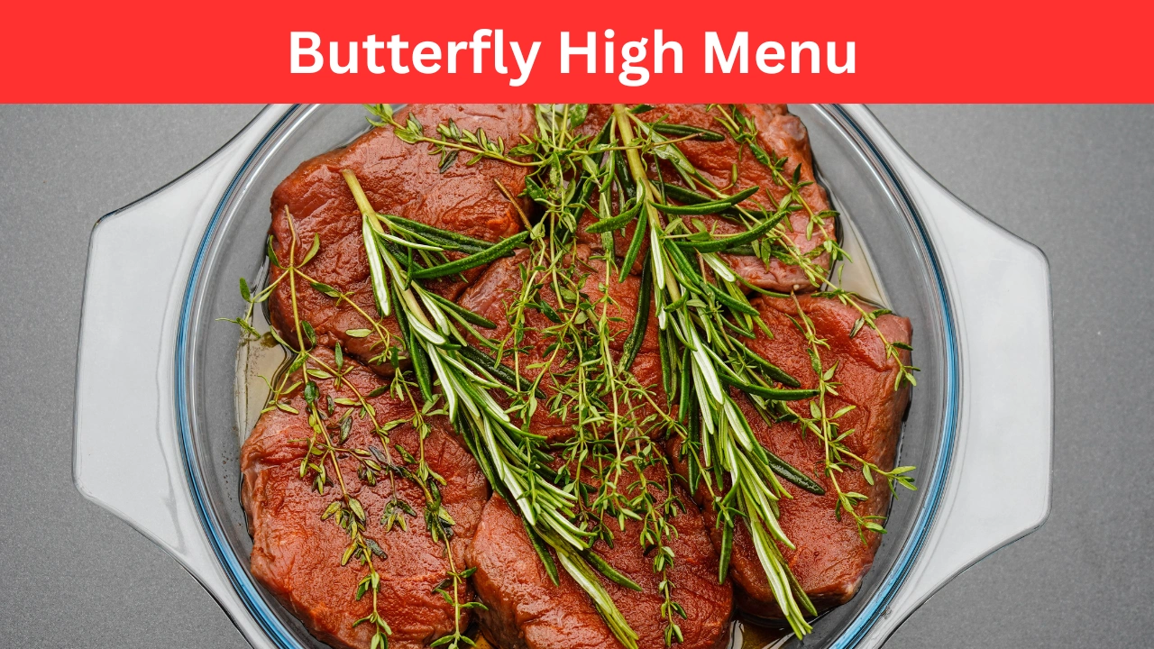 butterfly high menu