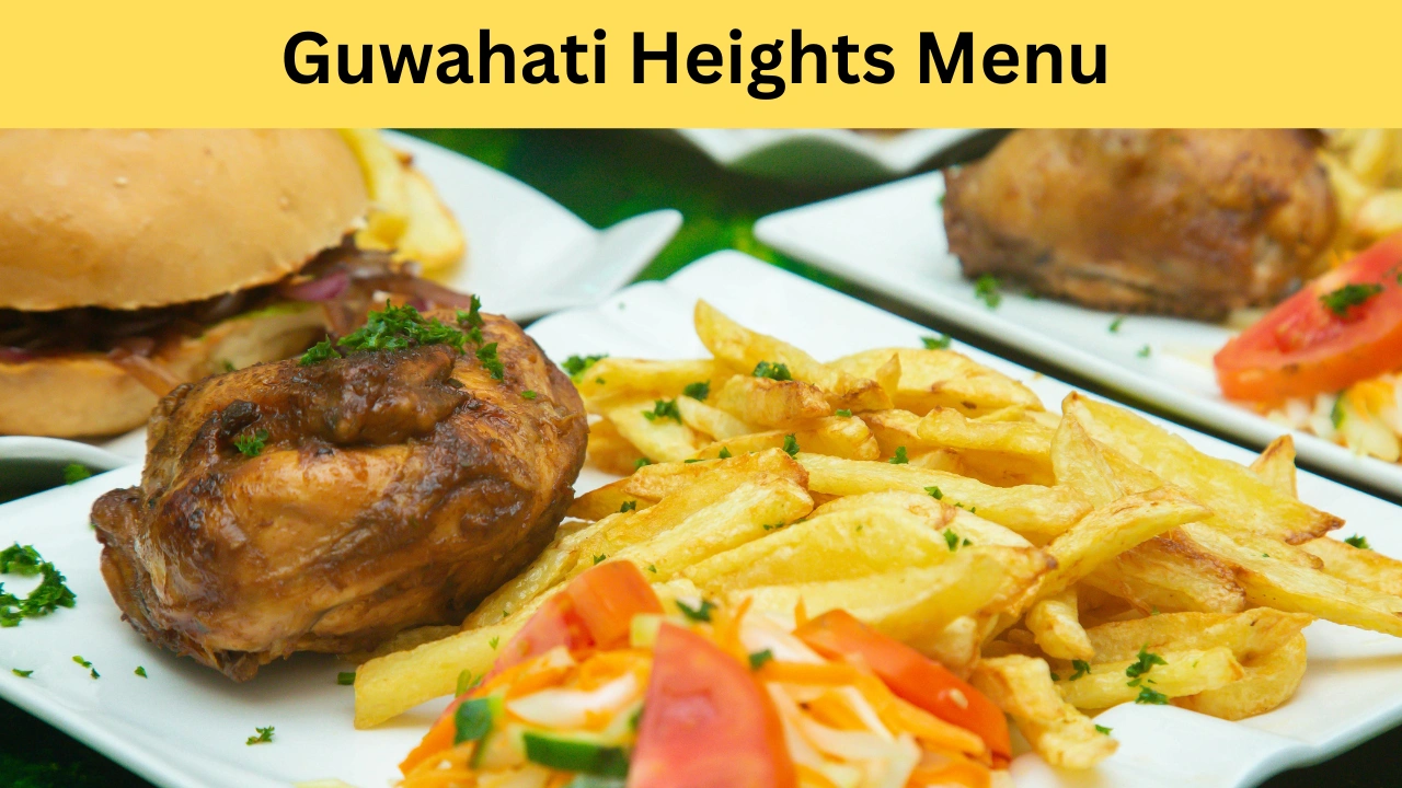 guwahati heights menu