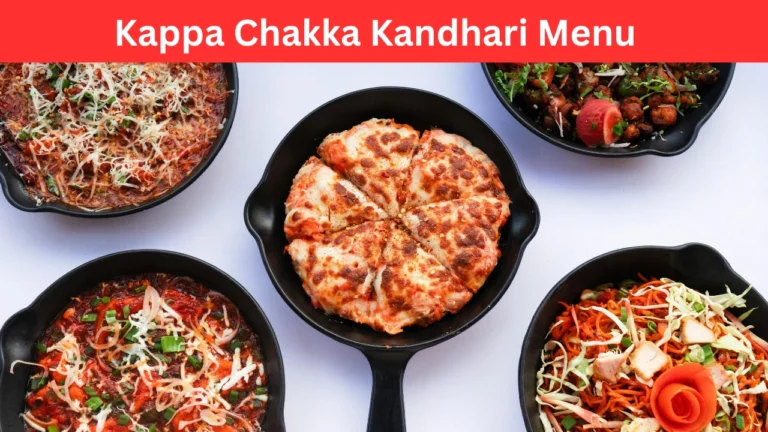 kappa chakka kandhari menu