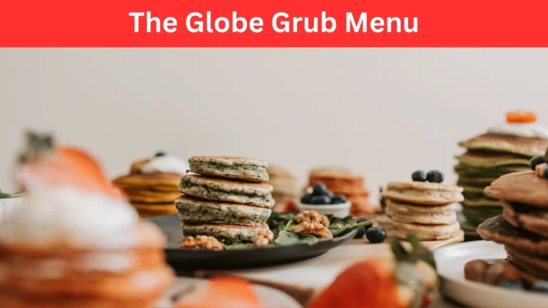 the globe grub menu