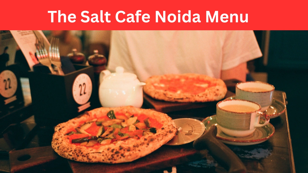 the salt cafe noida menu