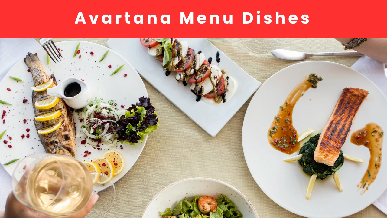Avartana Menu Dishes
