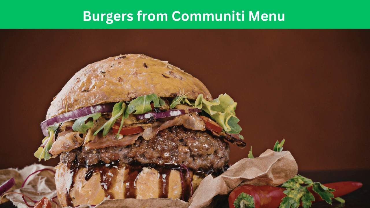 Burgers from Communiti Menu