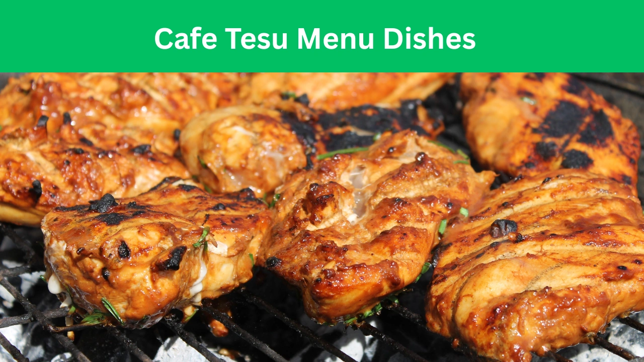 Cafe Tesu Menu Dishes