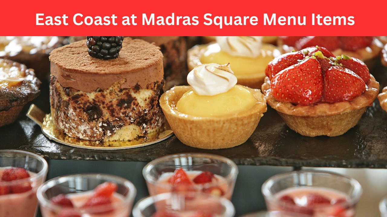 East Coast at Madras Square Menu Items