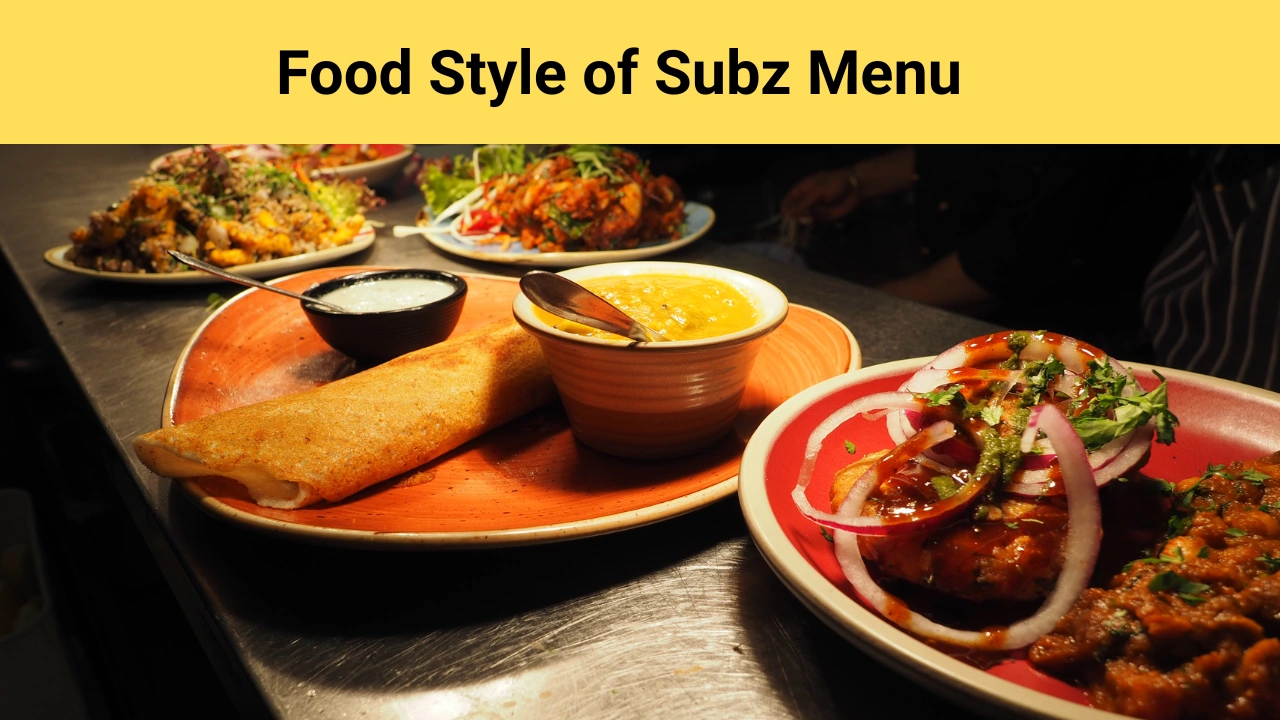 Food Style of Subz Menu