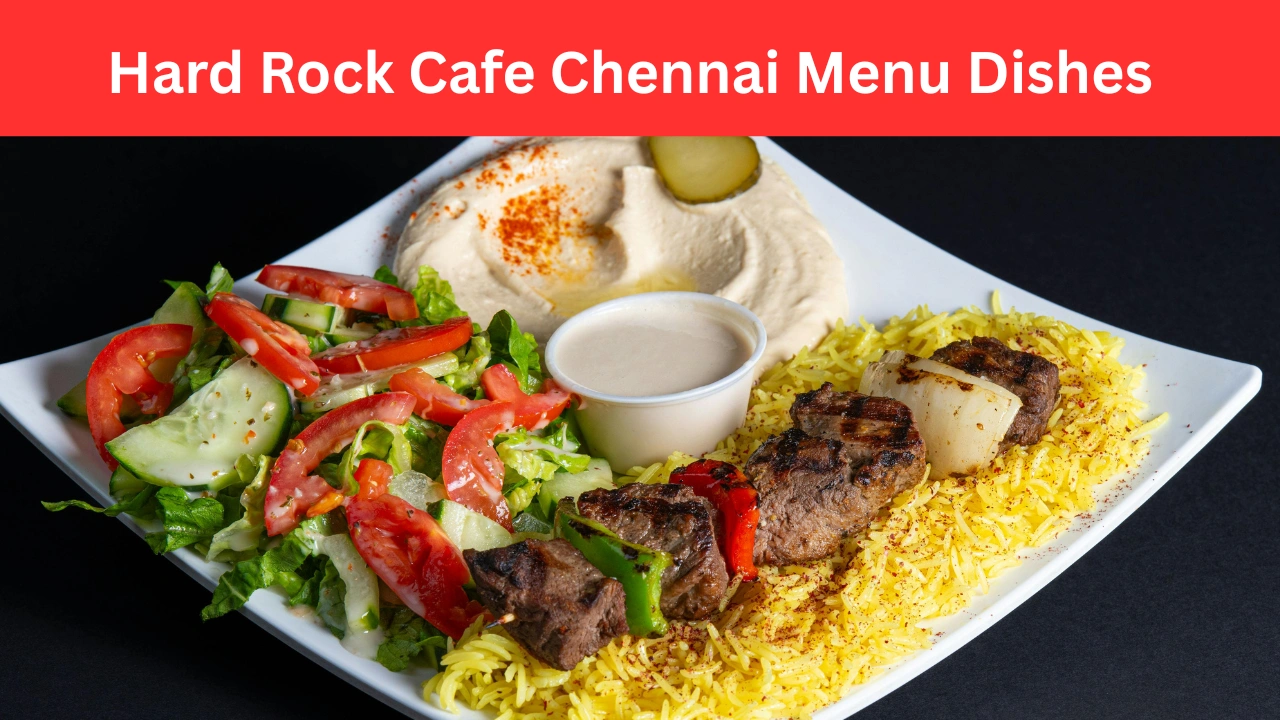 Hard Rock Cafe Chennai Menu Dishes