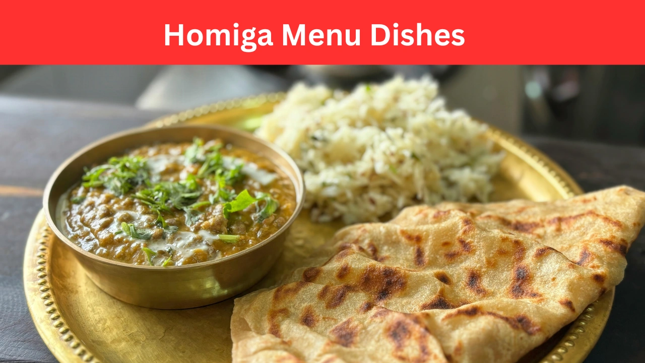 Homiga Menu Dishes