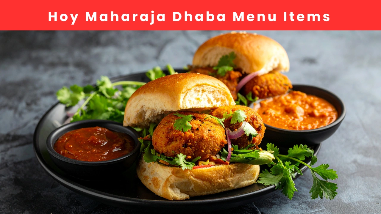 Hoy Maharaja Dhaba Menu Items