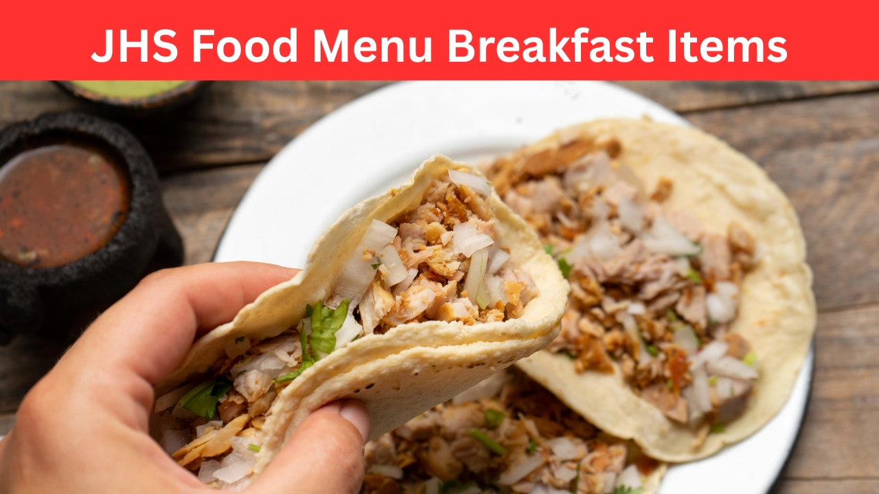 JHS Food Menu Breakfast Items