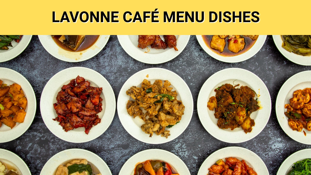 Lavonne Café Menu Dishes